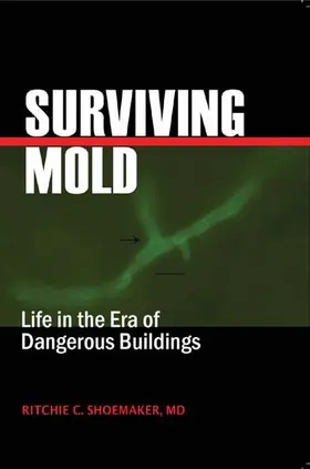 Ritchie C. Shoemaker / MD |  Surviving Mold | eBook | Sack Fachmedien