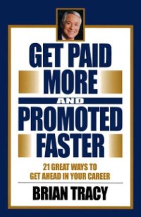 Tracy |  Get Paid More and Promoted Faster | eBook | Sack Fachmedien
