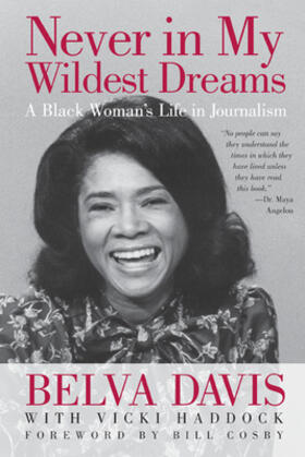 Davis / Haddock |  Never in My Wildest Dreams: A Black Woman's Life in Journalism | Buch |  Sack Fachmedien