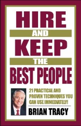Tracy |  Hire and Keep the Best People | eBook | Sack Fachmedien