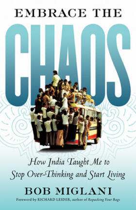 Miglani |  Embrace the Chaos: How India Taught Me to Stop Overthinking and Start Living | Buch |  Sack Fachmedien