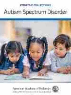 American Academy of Pediatrics (AAP) | Autism Spectrum Disorder | Buch | 978-1-61002-470-9 | sack.de