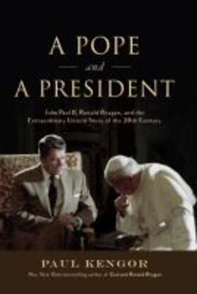 Kengor |  A Pope and a President | Buch |  Sack Fachmedien