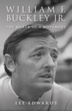 Edwards |  William F. Buckley Jr. | Buch |  Sack Fachmedien