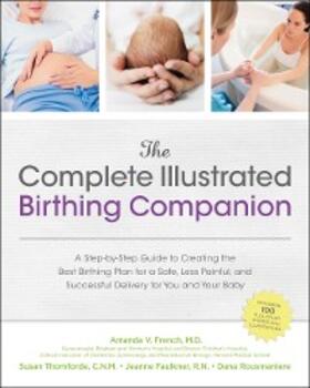 French / Thomforde / Faulkner |  The Complete Illustrated Birthing Companion | eBook | Sack Fachmedien