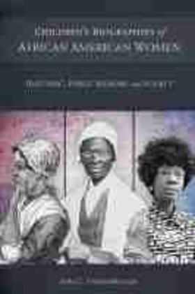 Vanderhaagen |  Children's Biographies of African American Women | Buch |  Sack Fachmedien
