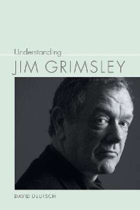 Deutsch |  Understanding Jim Grimsley | eBook | Sack Fachmedien