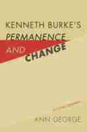 George |  Kenneth Burke's Permanence and Change | Buch |  Sack Fachmedien