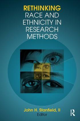 Stanfield II |  Rethinking Race and Ethnicity in Research Methods | Buch |  Sack Fachmedien