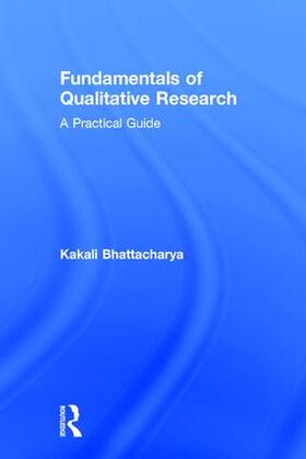 Bhattacharya |  Fundamentals of Qualitative Research | Buch |  Sack Fachmedien