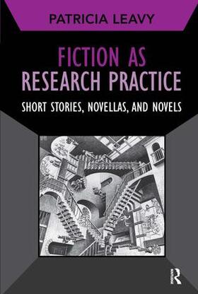 Leavy |  Fiction as Research Practice | Buch |  Sack Fachmedien