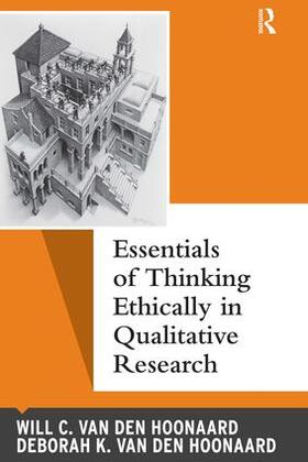 van den Hoonaard |  Essentials of Thinking Ethically in Qualitative Research | Buch |  Sack Fachmedien