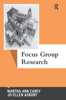 Carey / Asbury |  Focus Group Research | Buch |  Sack Fachmedien