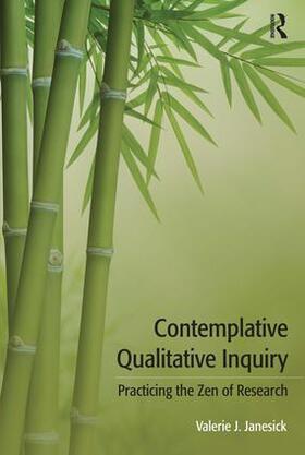Janesick |  Contemplative Qualitative Inquiry | Buch |  Sack Fachmedien