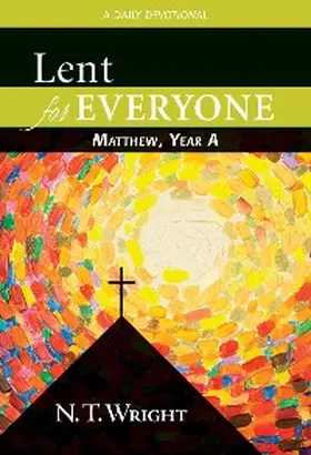 Wright |  Lent for Everyone: Matthew, Year A | eBook | Sack Fachmedien