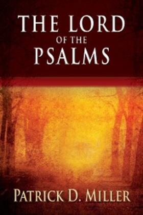 Miller |  The Lord of the Psalms | eBook | Sack Fachmedien