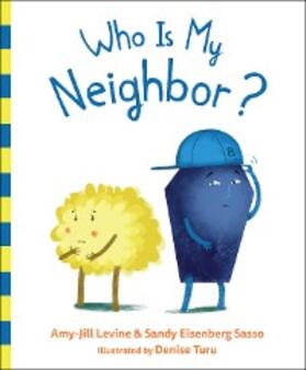 Levine / Sasso |  Who Is My Neighbor? | eBook | Sack Fachmedien