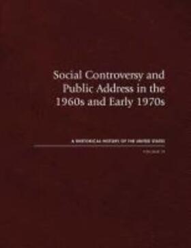 Jensen |  Social Controversy and Public Address in the 1960s and Early 1970s: A Rhetorical History of the United States, Vol. IX | Buch |  Sack Fachmedien