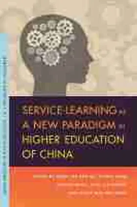  Service-Learning as a New Paradigm in Higher Education of China | Buch |  Sack Fachmedien