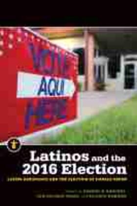 Sanchez / Fraga / Ramirez |  Latinos and the 2016 Election: Latino Resistance and the Election of Donald Trump | Buch |  Sack Fachmedien