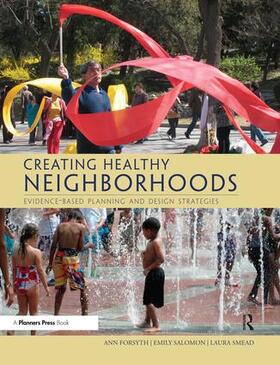 Forsyth / Salomon / Smead |  Creating Healthy Neighborhoods | Buch |  Sack Fachmedien