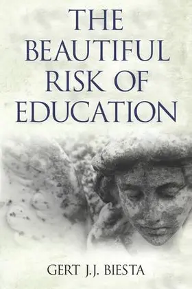 Biesta |  Beautiful Risk of Education | Buch |  Sack Fachmedien