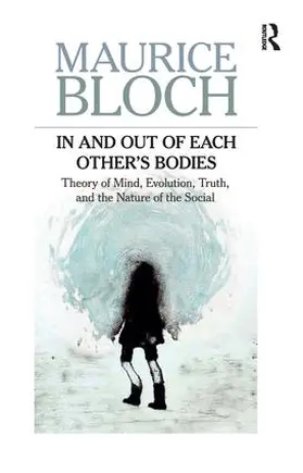 Bloch |  In and Out of Each Others' Bodies | Buch |  Sack Fachmedien