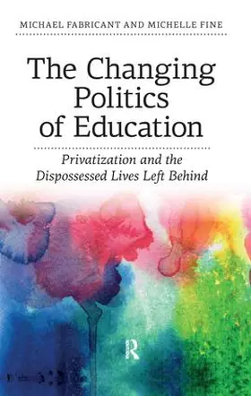 Fabricant / Fine | Changing Politics of Education | Buch | 978-1-61205-270-0 | sack.de