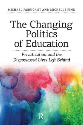 Fabricant / Fine |  Changing Politics of Education | Buch |  Sack Fachmedien