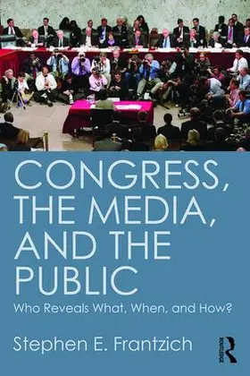 Frantzich |  Congress, the Media, and the Public | Buch |  Sack Fachmedien