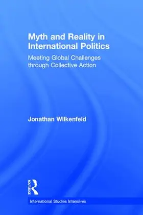 Wilkenfeld |  Myth and Reality in International Politics | Buch |  Sack Fachmedien