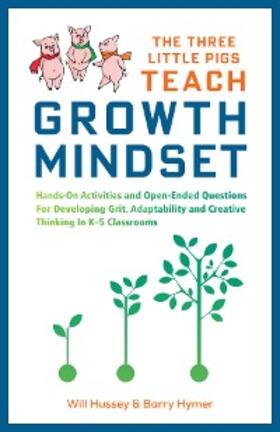 Hussey / Hymer |  The Three Little Pigs Teach Growth Mindset | eBook | Sack Fachmedien