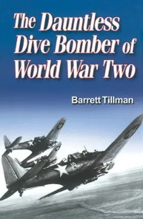 Tillman |  Dauntless Dive Bomber of World War II | eBook | Sack Fachmedien