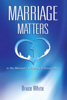 White |  Marriage Matters | eBook | Sack Fachmedien