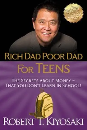 Kiyosaki |  Rich Dad Poor Dad for Teens | eBook | Sack Fachmedien