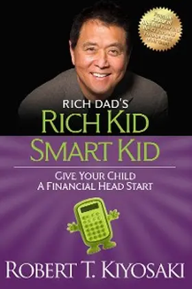 Kiyosaki |  Rich Kid Smart Kid | eBook | Sack Fachmedien