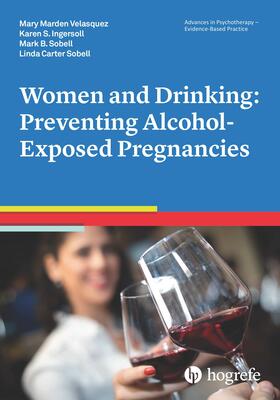 Velasquez / Ingersoll / Sobell |  Women and Drinking: Preventing Alcohol-Exposed Pregnancies | eBook | Sack Fachmedien