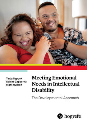 Sappok / Zepperitz / Hudson |  Meeting Emotional Needs in Intellectual Disability | eBook | Sack Fachmedien
