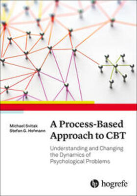 Svitak / Hofmann |  A Process-Based Approach to CBT | eBook | Sack Fachmedien