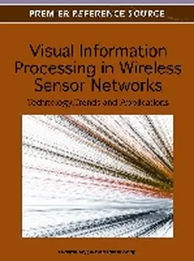 Ang / Seng |  Visual Information Processing in Wireless Sensor Networks | Buch |  Sack Fachmedien