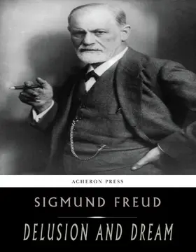 Freud |  Delusion and Dream | eBook | Sack Fachmedien