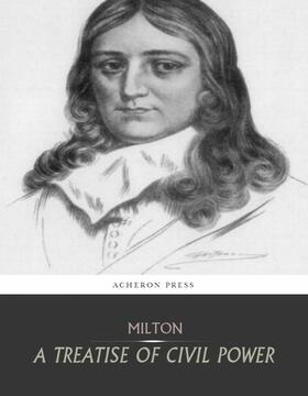 Milton |  A Treatise of Civil Power | eBook | Sack Fachmedien