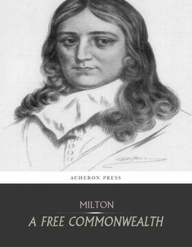 Milton |  A Free Commonwealth | eBook | Sack Fachmedien