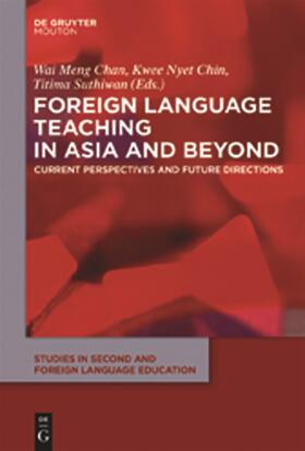 Chan / Chin / Suthiwan |  Foreign Language Teaching in Asia and Beyond | Buch |  Sack Fachmedien