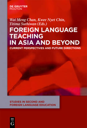 Chan / Chin / Suthiwan |  Foreign Language Teaching in Asia and Beyond | eBook | Sack Fachmedien