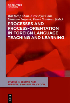 Chan / Chin / Nagami |  Processes and Process-Orientation in Foreign Language Teaching and Learning | eBook | Sack Fachmedien