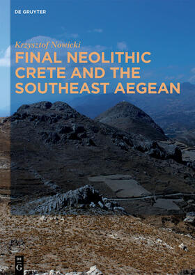 Nowicki |  Final Neolithic Crete and the Southeast Aegean | eBook | Sack Fachmedien