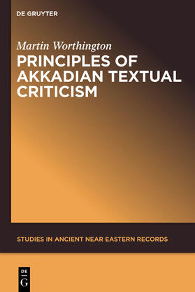 Worthington |  Principles of Akkadian Textual Criticism | Buch |  Sack Fachmedien