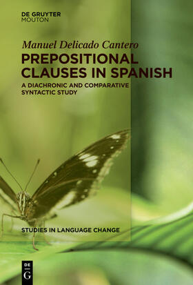 Delicado Cantero |  Prepositional Clauses in Spanish | eBook | Sack Fachmedien