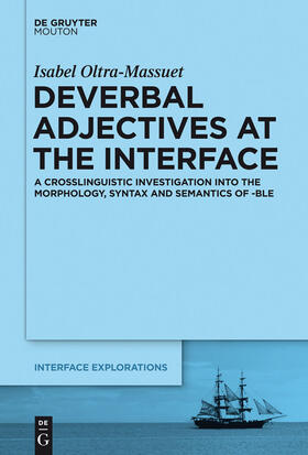 Oltra-Massuet |  Deverbal Adjectives at the Interface | Buch |  Sack Fachmedien